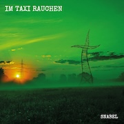 Review: Im Taxi Rauchen - Snabel